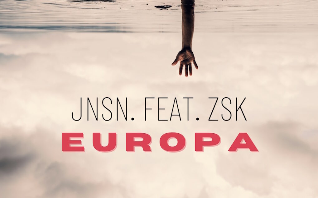 EUROPA | JNSN. FEAT. ZSK